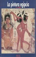 Pintura egipcia (Herencia del pasado) (Spanish Edition) 8446011115 Book Cover
