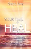 Your Time To Heal 1602667896 Book Cover