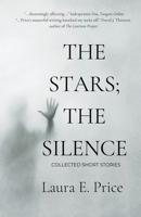 The Stars; the Silence B0CWGV41XR Book Cover