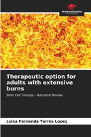 Therapeutic option for adults with extensive burns: Stem Cell Therapy - Narrative Review B0CKKSNF48 Book Cover