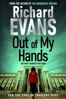 Out of My Hands: A crime, a trial, a punishment. Is it Justice? 0645282375 Book Cover