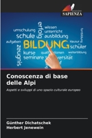 Conoscenza di base delle Alpi 6206408817 Book Cover