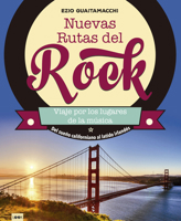 Nuevas rutas del rock: Del sueño californiano al latido irlandés 8494826859 Book Cover