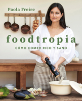 Foodtropia (Spanish Edition) 8418055111 Book Cover