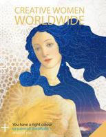 Creative Women Worldwide 1533172714 Book Cover