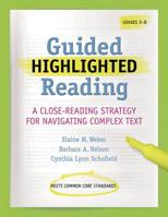 Guided Highlighted Reading: A Close-Reading Strategy for Navigating Complex Text 1936700530 Book Cover