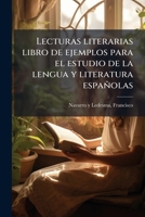 Lecturas literarias libro de ejemplos para el estudio de la lengua y literatura españolas (Spanish Edition) B0FHC3GF1Z Book Cover