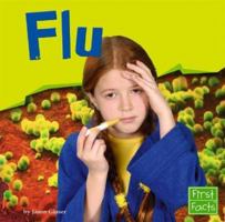 Flu (First Facts) 073684290X Book Cover
