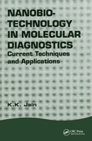 Nanobiotechnology in Molecular Diagnostics: Current Techniques and Applications 1904933173 Book Cover