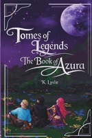 The Book of Azura (Tomes of Legends) B0GV11Z944 Book Cover