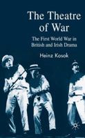 The Theatre of War: British and Irish Plays About The First World War 023052558X Book Cover