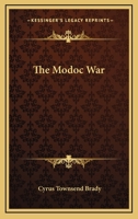 The Modoc War 1425473911 Book Cover