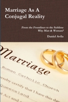 Marriage as a Conjugal Reality 1387364820 Book Cover