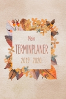 Mein Terminplaner 2019 - 2020: 174 vorgefertigte Seiten ca. DIN A5 Timer, Terminplaner und Studentenplaner von Oktober 2019 bis Dezember 2020 Semesterkalender f�r jedes Studium geeignet 1695444779 Book Cover