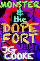 MONSTER & THE DOPE FORT null Book Cover