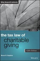 The Tax Law of Charitable Giving (Wiley Nonprofit Law, Finance and Management Series) 0471686972 Book Cover