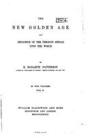 The New Golden Age And Influence Of The Precious Metals Upon The World 1163250937 Book Cover