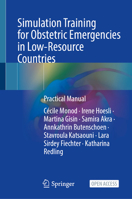 Simulation Training for Obstetric Emergencies: Practical Manual 3031819306 Book Cover