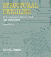 Structural Detailing: For Architecture, Building and Civil Engineering Students (Building & Surveying Series) 033355471X Book Cover