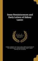 Some Reminiscences and Early Letters of Sidney Lanier 137158687X Book Cover