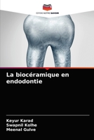 La biocéramique en endodontie 6203165840 Book Cover