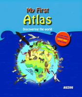 My First Atlas: Discovering the World 2733821482 Book Cover