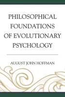 Philosophical Foundations of Evolutionary Psychology 1498518176 Book Cover