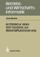 Architektur Eines Edv-Systems Zur Materialflusssteuerung 3540183493 Book Cover