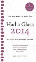 Had a Glass 2014: Top 100 Wines Under $20 0449016145 Book Cover