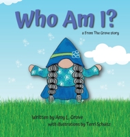 Who Am I?: a From The Grove story 0578980681 Book Cover