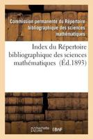 Index Du Ra(c)Pertoire Bibliographique Des Sciences Matha(c)Matiques 2016130407 Book Cover