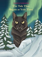 The Tale That Began at Yule Time B0F5PB6KZ3 Book Cover