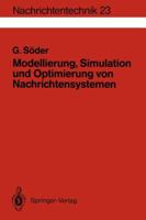 Modellierung, Simulation und Optimierung von Nachrichtensystemen (Nachrichtentechnik) 3540572155 Book Cover
