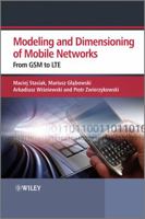 Modeling and Dimensioning of Mobile Wireless Networks: From GSM to Lte 0470665866 Book Cover