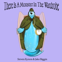 There Is A Monster In My Wardrobe 1838225528 Book Cover