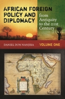 African Foreign Policy and Diplomacy from Antiquity to the 21st Century 2 Volume Set 0313379823 Book Cover
