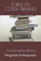 Conhecimentos Bíblicos: Perguntas & Respostas 1549669214 Book Cover