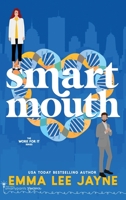 Smart Mouth 1959097490 Book Cover