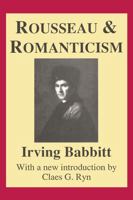 Rousseau and Romanticism (Library of Conservative Thought) B096VCPHX9 Book Cover