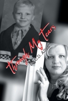 Through My Tears 1647013488 Book Cover