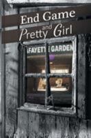 End Game and Pretty Girl 1681394529 Book Cover