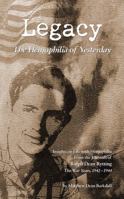 Legacy: The Hemophilia of Yesterday 0989552349 Book Cover