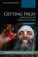 Getting High: Marijuana in World History 1538161958 Book Cover