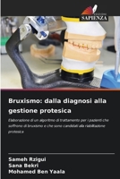 Bruxismo: dalla diagnosi alla gestione protesica (Italian Edition) 6203527432 Book Cover