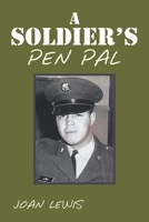 A Soldier's Pen Pal 1796093548 Book Cover
