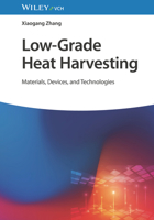 Low-Grade Heat Harvesting: Materials, Devices and Technologies 3527352635 Book Cover