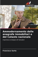 Ammodernamento delle anagrafe immobiliari e del Catasto nazionale: Importanza strategica (El Salvador) (Italian Edition) 6207572181 Book Cover