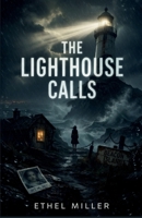 The lighthouse Calls: A Psychological Crime Thriller B0GVJFJNM5 Book Cover