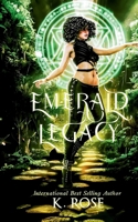 Emerald Legacy : A Why Choose Romance: A Reimagining of the Wizard of Oz World and Characters B0F4NDB3GG Book Cover