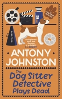 The Dog Sitter Detective's Deadly Rival: The Tail-Wagging Cosy Crime Series 0749031867 Book Cover